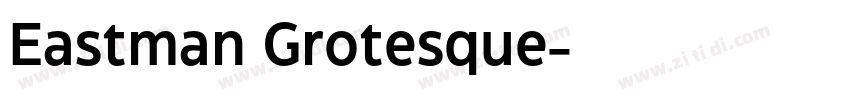 Eastman Grotesque字体转换